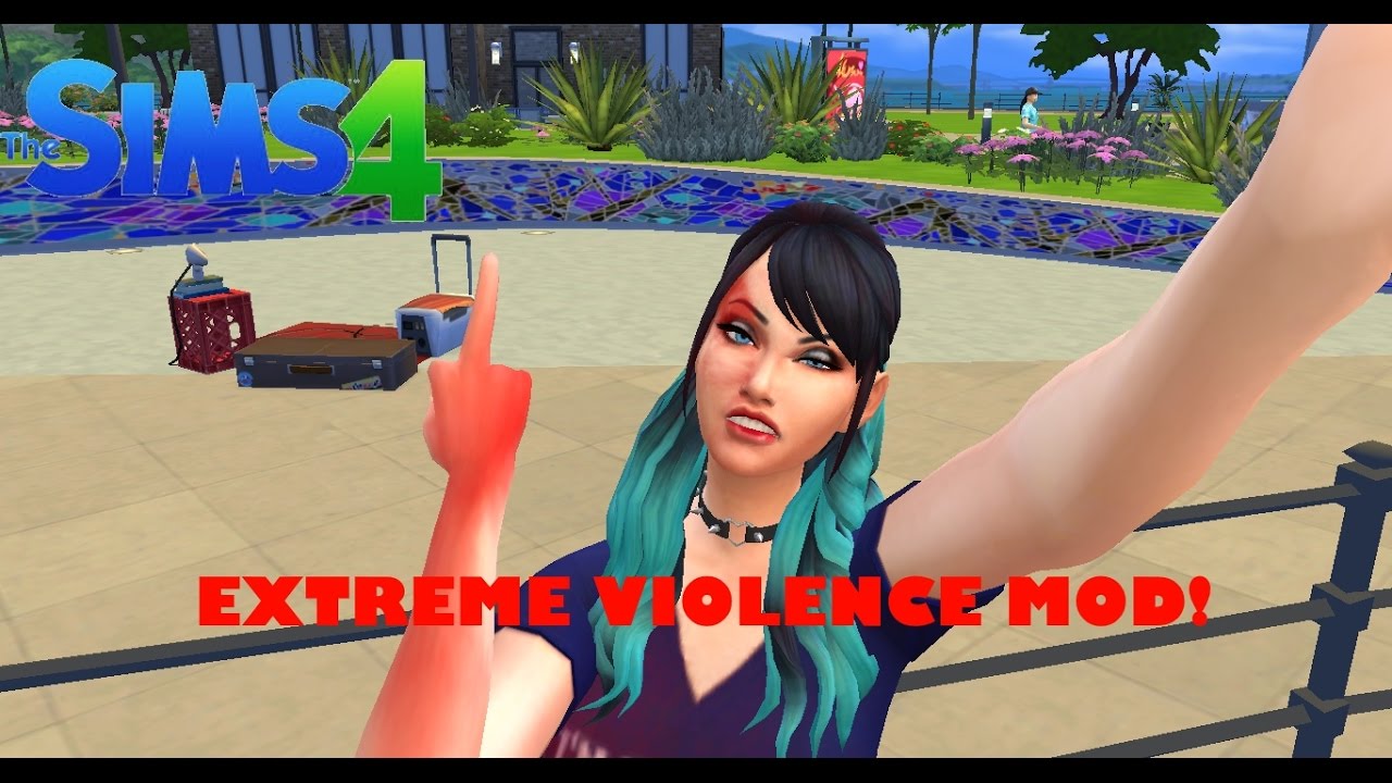 extreme violence sims 4 mod download newest version